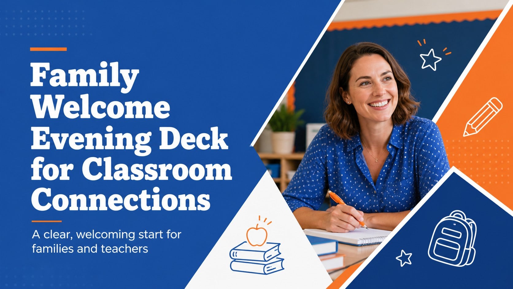 Family Welcome Evening Deck for Classroom Connections