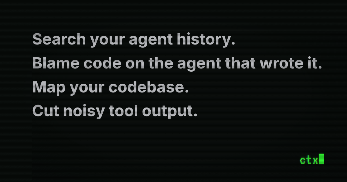 Search your agent history. Blame code on the agent that wrote it. Map your codebase. Cut noisy tool output.
