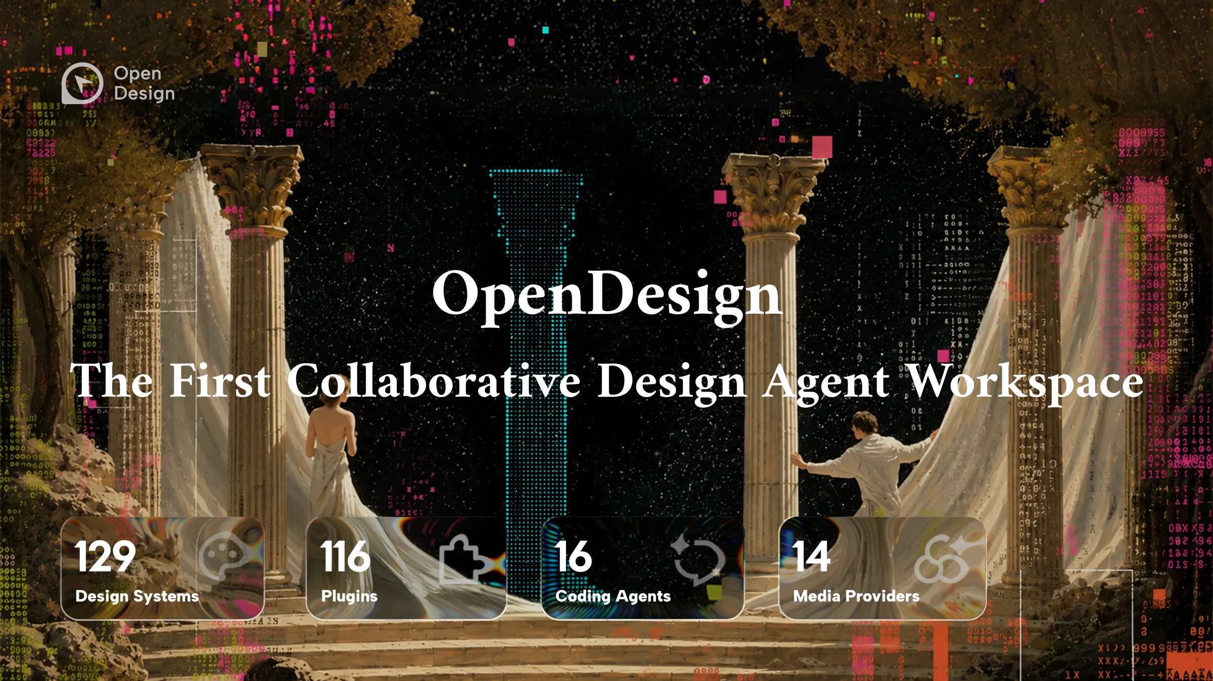 OpenDesign hero banner — The First Collaborative Design Agent Workspace, with design systems, plugins, coding agents, and media providers